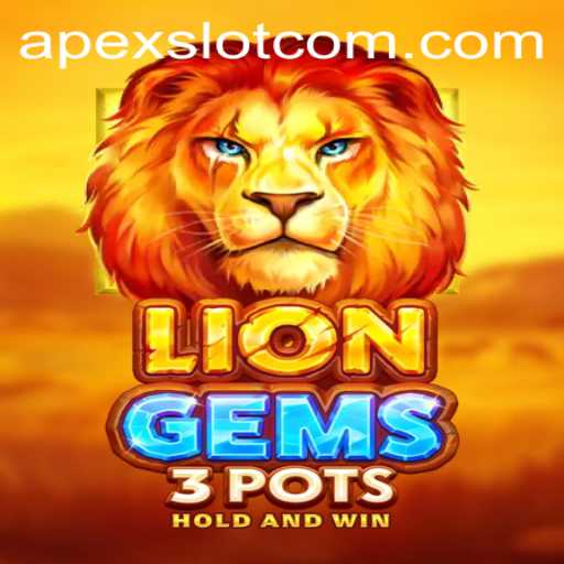 Unveiling LionGems3pots: A Thrilling Adventure with Apexslot
